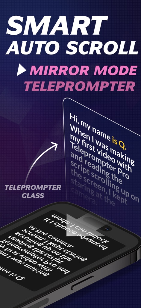 Teleprompter: Video Record AI - Discover the app's 'Mirror Mode' teleprompter, ideal for external glass setups, and its 'Smart Auto Scroll' feature for natural, smooth delivery.