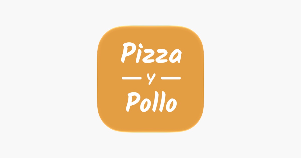 ‎App Pizza y Pollo - App Store