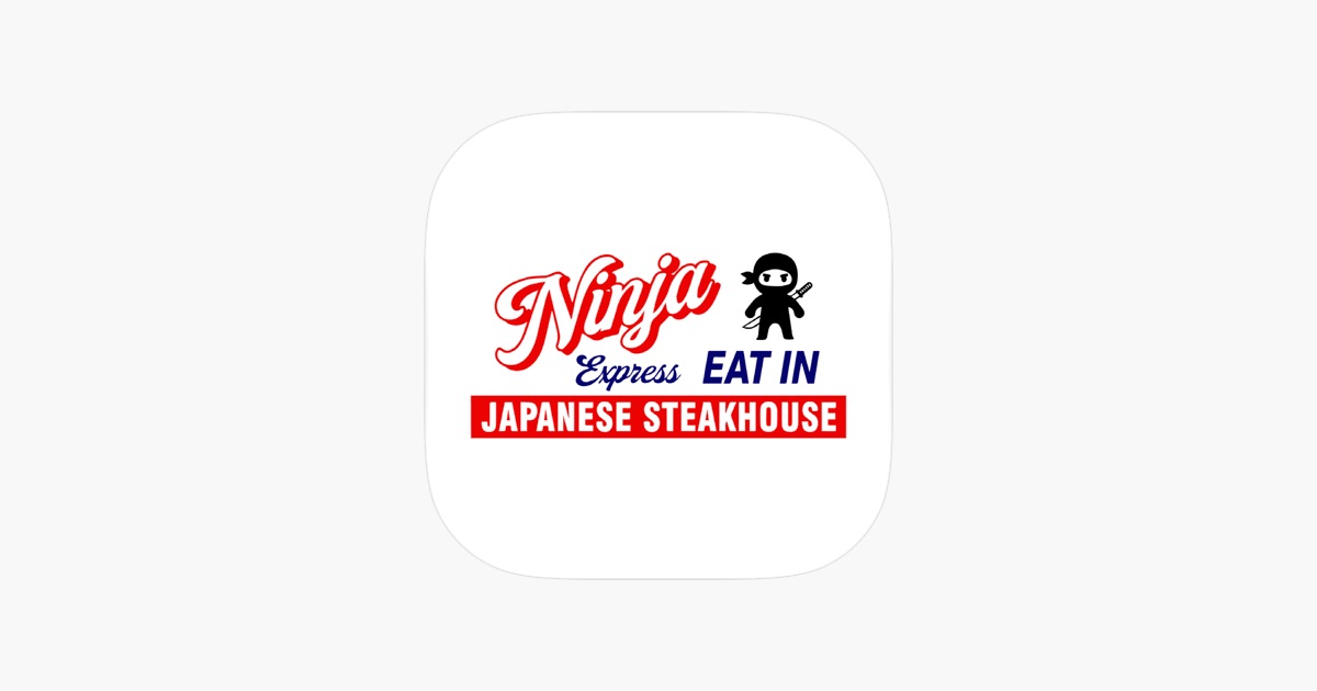 ‎Ninja Japanese Steak Express App - App Store