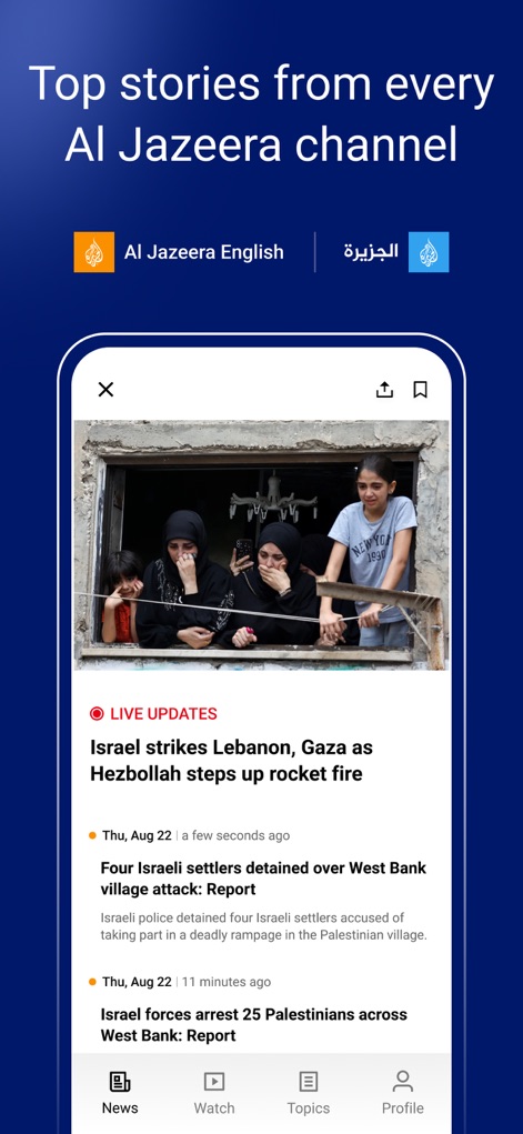 Al Jazeera - الجزيرة - Esta tela apresenta o feed de notícias principal, destacando as 'LIVE UPDATES' para cobertura contínua e a barra de navegação inferior com opções como 'News' e 'Watch' para acesso fácil a diferentes conteúdos.