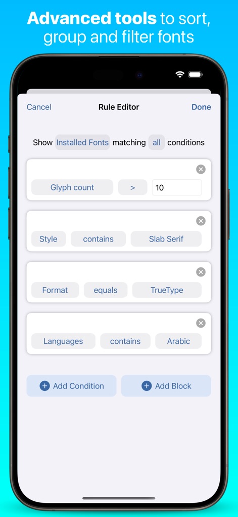 iFont: find, install any font - Leverage advanced sorting and filtering through the 'Rule Editor', allowing users to define precise conditions based on attributes like 'Glyph count' and desired 'Languages'.