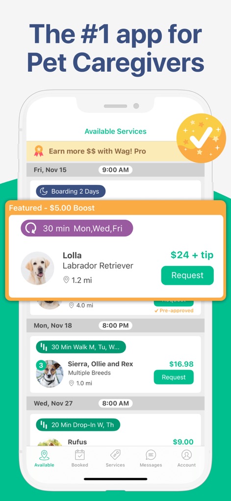 Wag! Pet Caregiver - Users can browse available pet care requests, clearly displaying pet profiles like 'Lolla' the Labrador and the associated earnings and service duration.