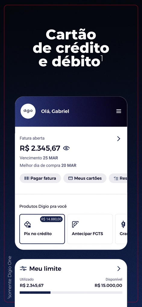 Digio: cartão de crédito - O aplicativo oferece uma visão clara da 'Fatura aberta' com seu valor e vencimento, além de atalhos práticos para 'Pix no crédito' e 'Meu limite' disponível.