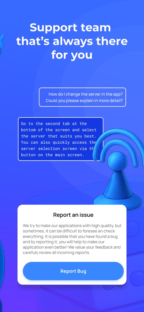 VPN Russia: Just Russian VPN - The app features integrated user support, presenting a helpful guide on server changes and a direct "Report an issue" section with an easy-to-use "Report Bug" button for feedback.