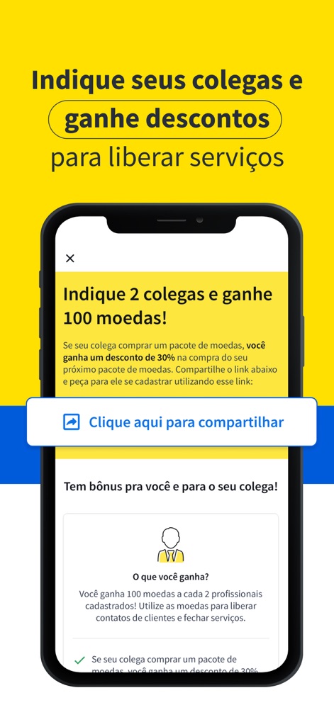GetNinjas para Profissional - L'application encourage le parrainage en offrant "100 moedas" pour chaque deux collègues référés, facilement partageable grâce au bouton "Clique aqui para compartilhar".