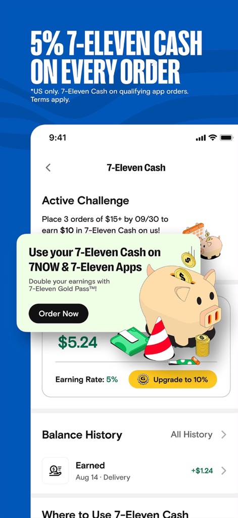7NOW: Food & Drinks Delivery - This view highlights the detailed 7-Eleven Cash section, illustrating active challenges for earning credit and providing options to track balance history or upgrade earning rates.