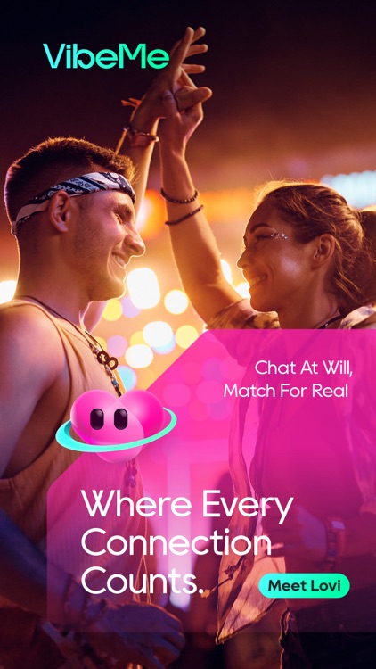 VibeMe: Next-Gen Social&Dating
