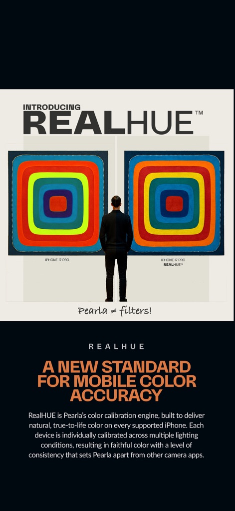 Pearla - Pro Filmic Camera - Esta comparativa visual demuestra la mejora en la fidelidad de color, destacando la diferencia en la calibración del iPhone 17 Pro con RealHUE y el texto que lo describe como "A new standard for mobile color accuracy".