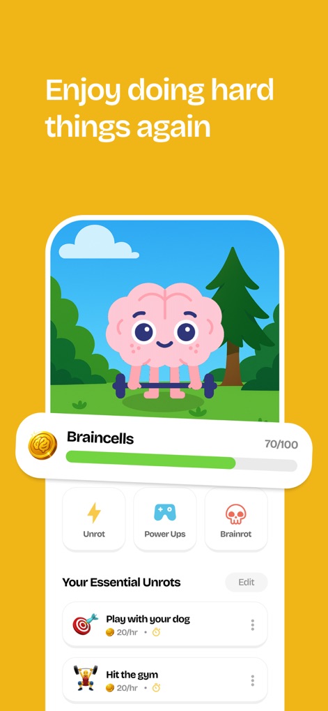 Unrot: Earn your Screen Time - The app motivates users to 'Enjoy doing hard things again,' visually representing the brain mascot lifting weights and showcasing 'Your Essential Unrots' list of positive habits.