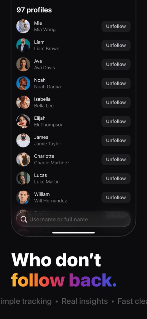 Followers & Unfollowers + - Users can efficiently identify accounts that 'don't follow back' through a clear list, facilitating streamlined management with direct 'Unfollow' actions.
