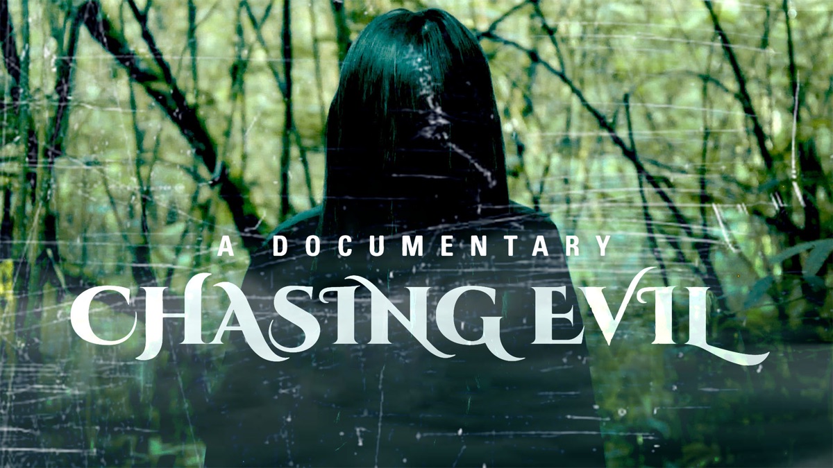 ‎Chasing Evil - Apple TV