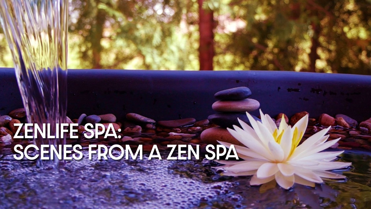 ‎ZenLIFE Spa: Scenes from a Zen Spa - Apple TV
