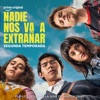 Nadie Nos Va A Extrañar: Playlist Oficial