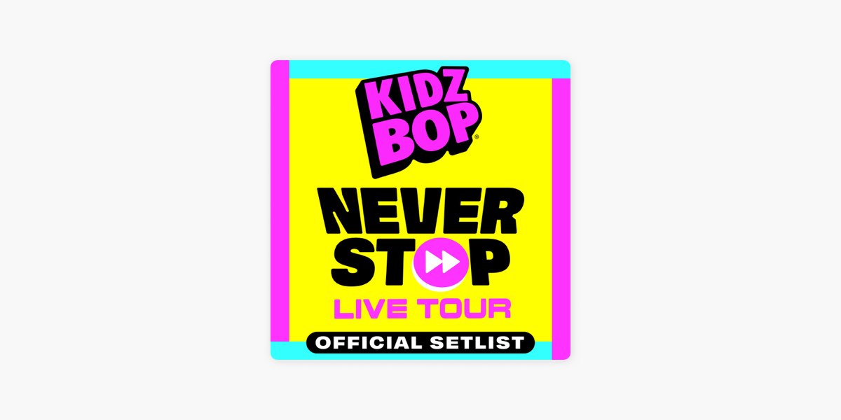 Live Tour Setlist By Kidz Bop