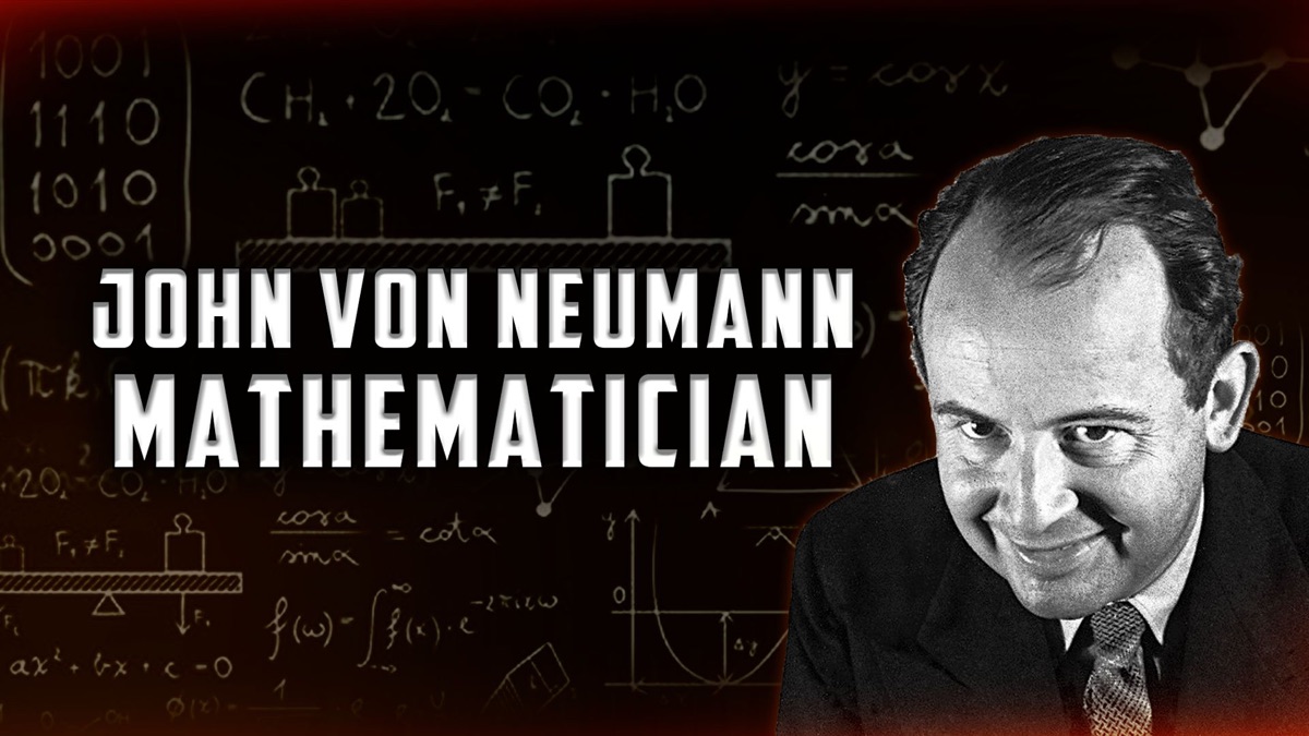 ‎John Von Neumann: Mathematician - Apple TV