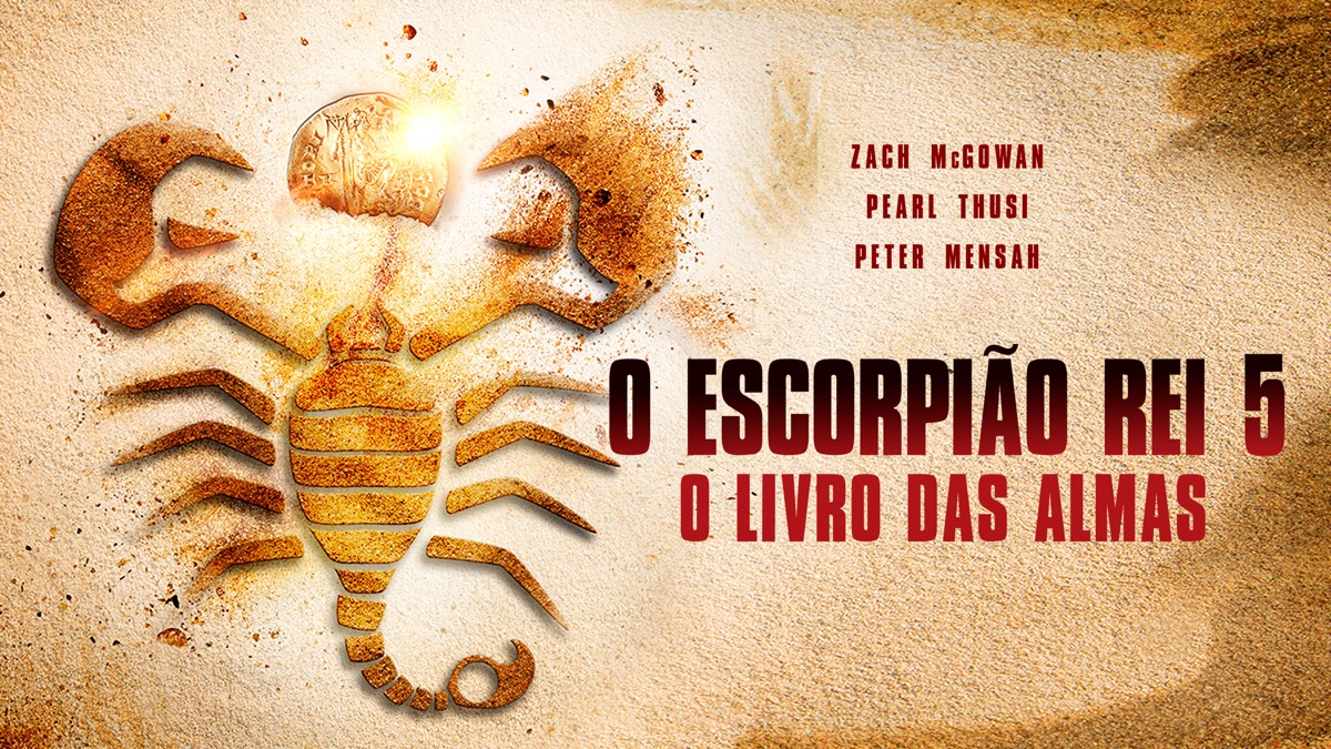 O Escorpião Rei 5: O Livro das Almas - Apple TV