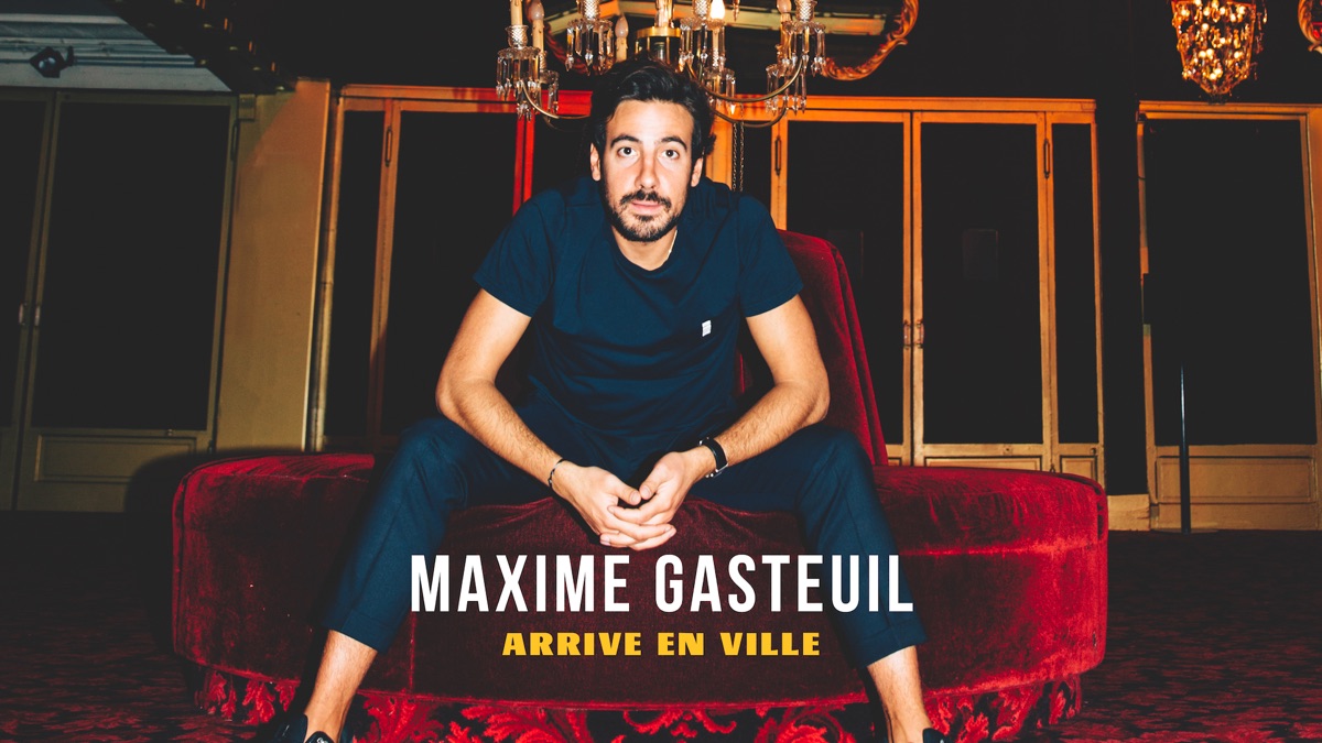 Maxime Gasteuil Arrive En Ville Streaming