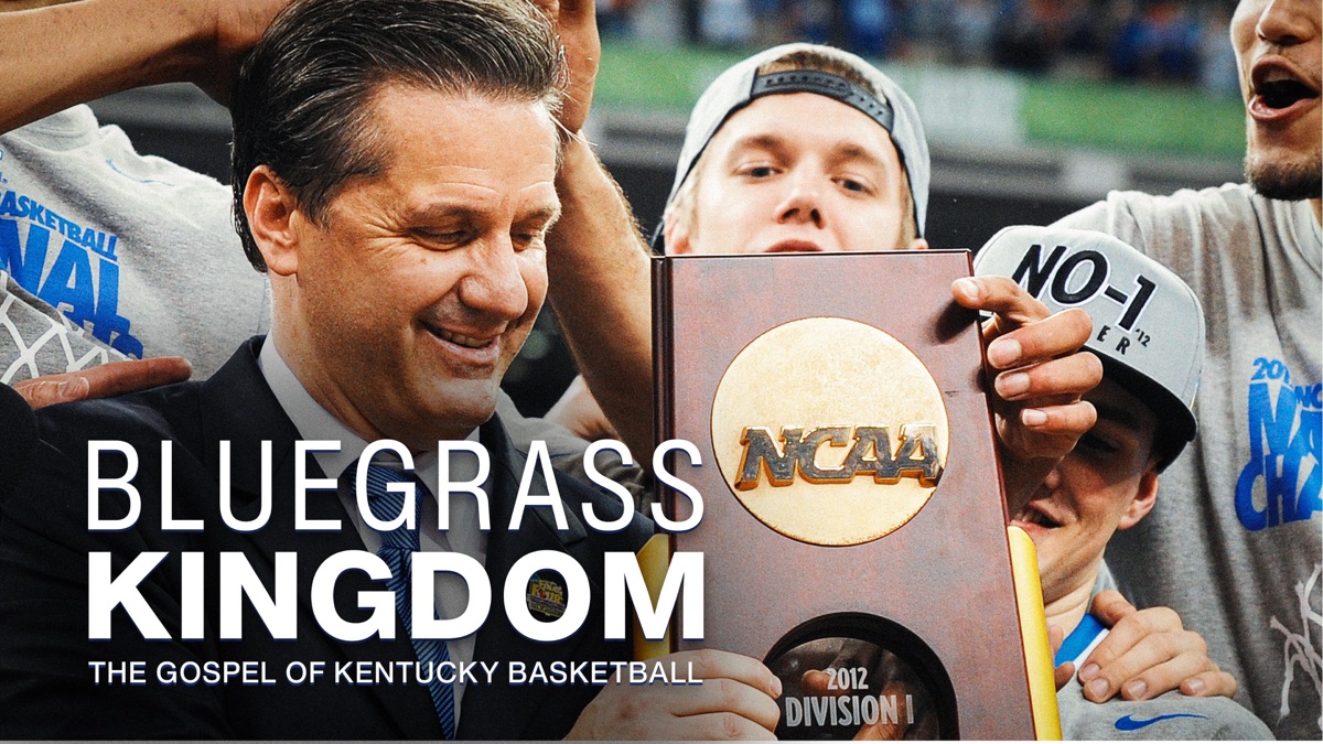 Bluegrass Kingdom The Gospel of Kentucky Basketball Apple TV