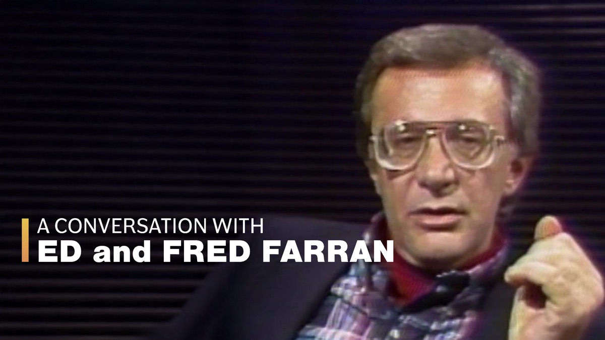 ‎A Conversation with Ed and Fred Farran - Apple TV
