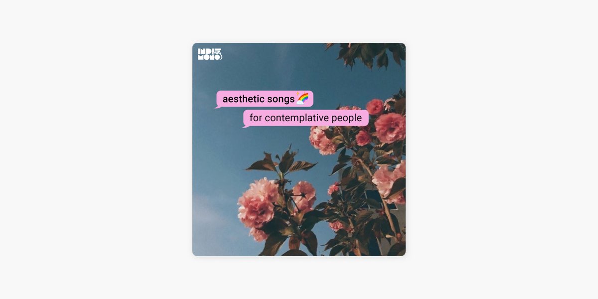 aesthetic songs 2023 by Indiemono - Apple Music