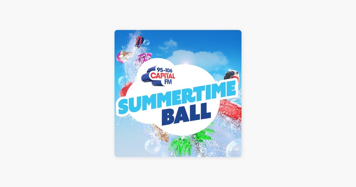 Capital's Summertime Ball 2019 by Capital - Apple Music