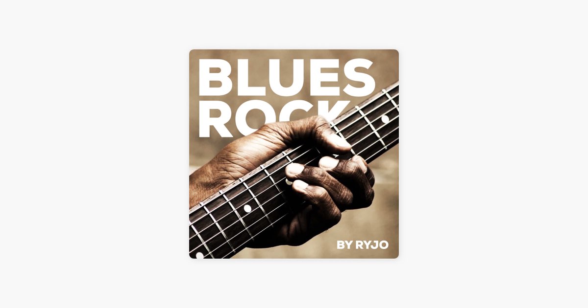 Blues Rock by RyJo on Apple Music