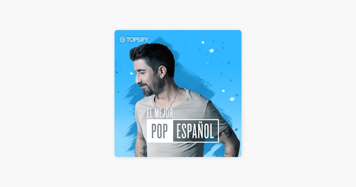 Los 80 y 90: Éxitos pop español de Topsify - Apple Music
