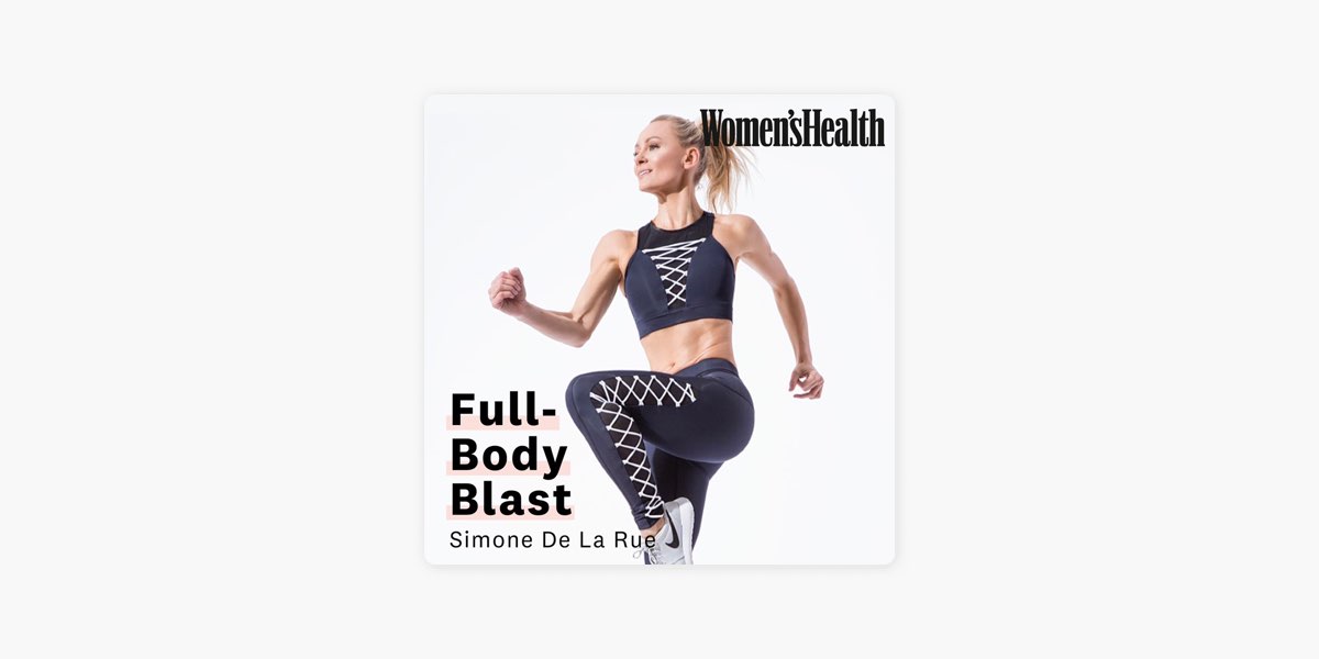 Full Body Blast By Simone De La Rue by Women's Health UK - Apple Music