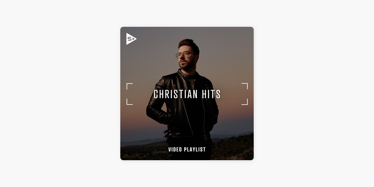 Christian Hits: Video Playlist by SOZO Playlists - Apple Music