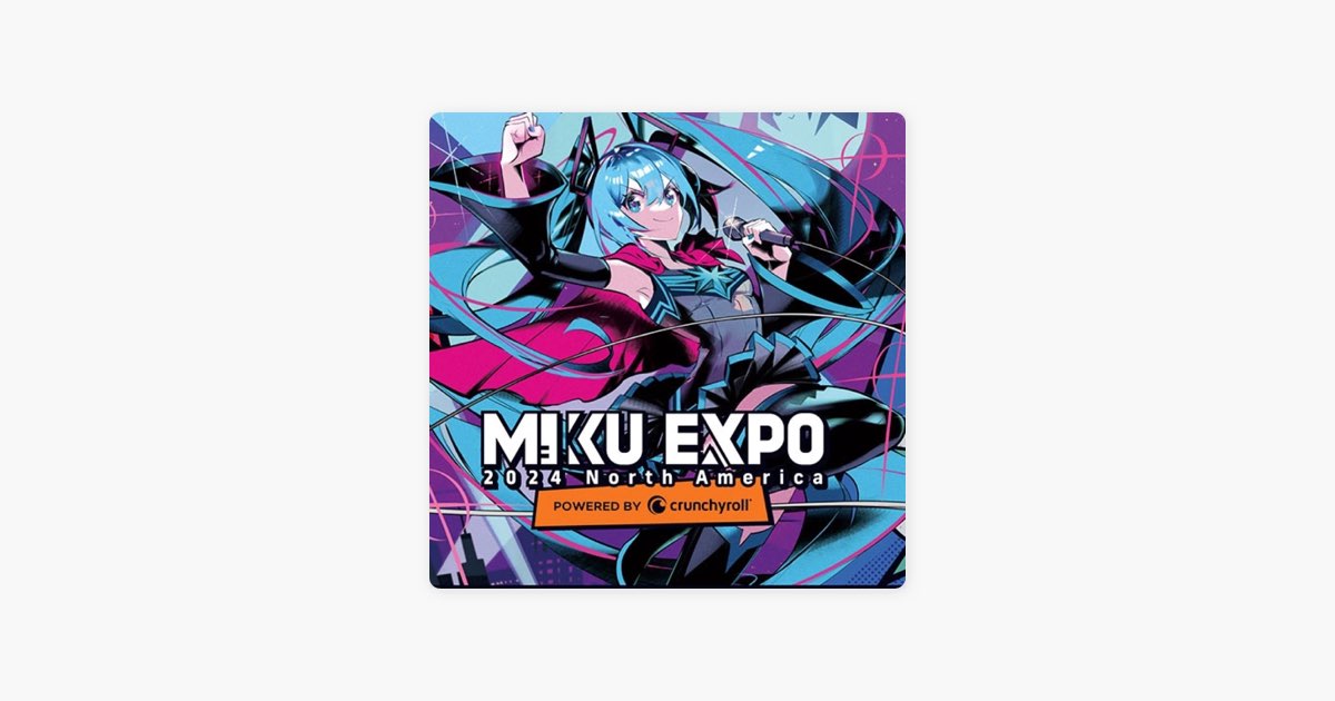 ‎Miku Expo 2024 Setlist by Sophia🐋🦈 Apple Music