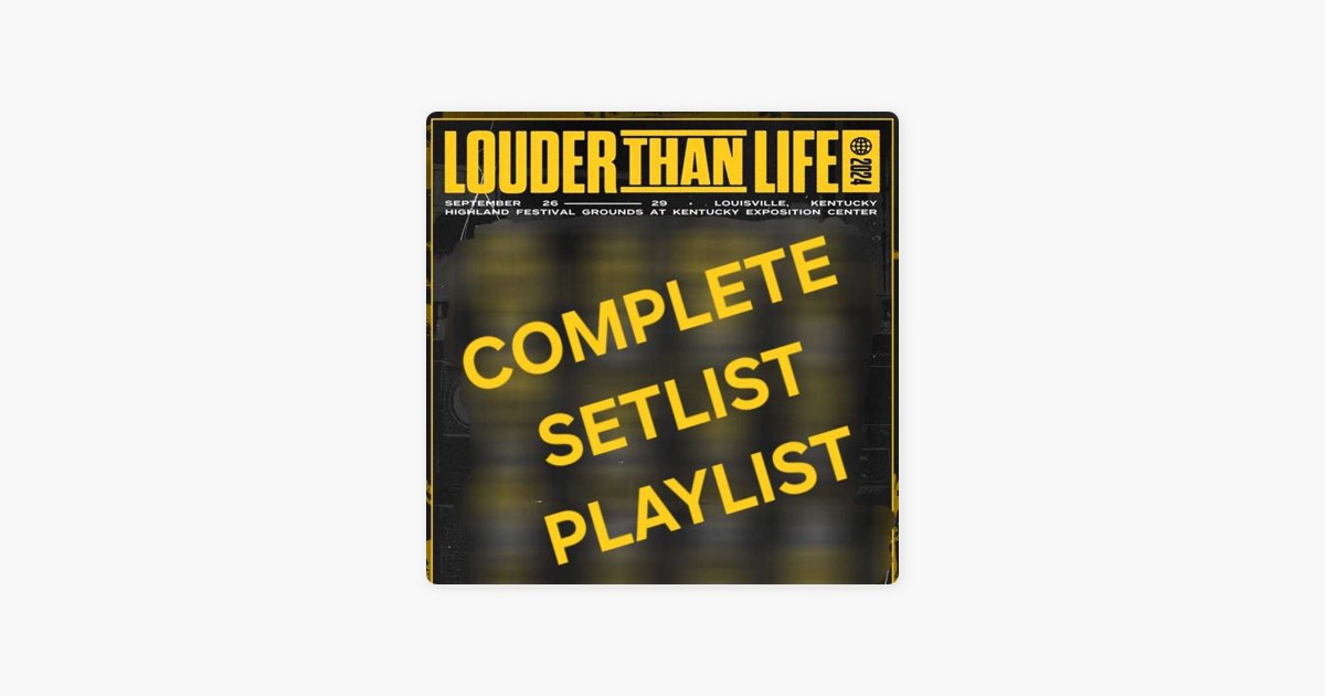 ‎LOUDER THAN LIFE 2024 Complete Setlist Playlist by Setlist Guy Apple