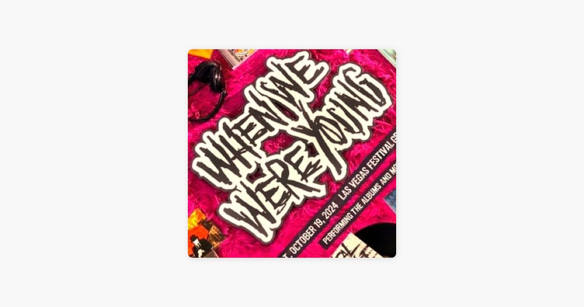 ‎WHEN WE WERE YOUNG 2024 Setlist Playlist by Setlist Guy Apple Music