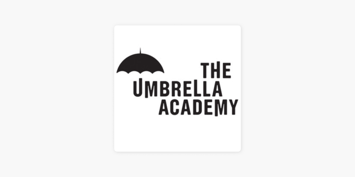 The Umbrella Academy By Doug Preston On Apple Music