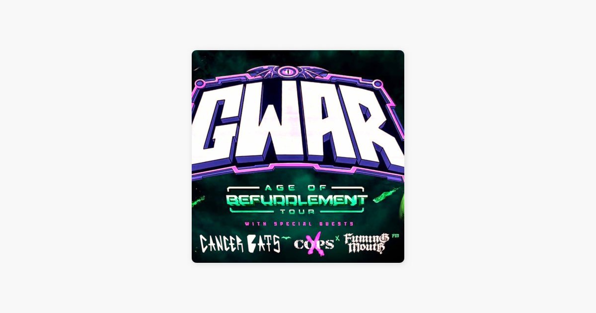 ‎GWAR Age of Befuddlement Tour US 2024 Setlist Playlist by Setlist Guy