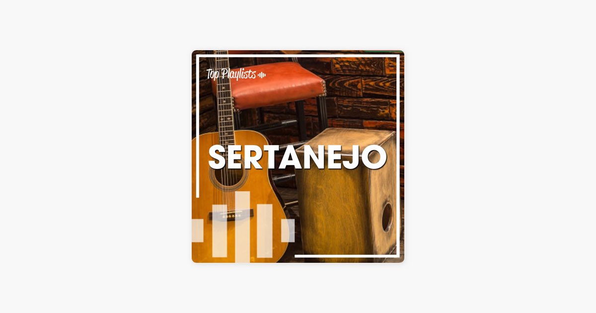 Sertanejo pantaneiro — playlist — Apple Music