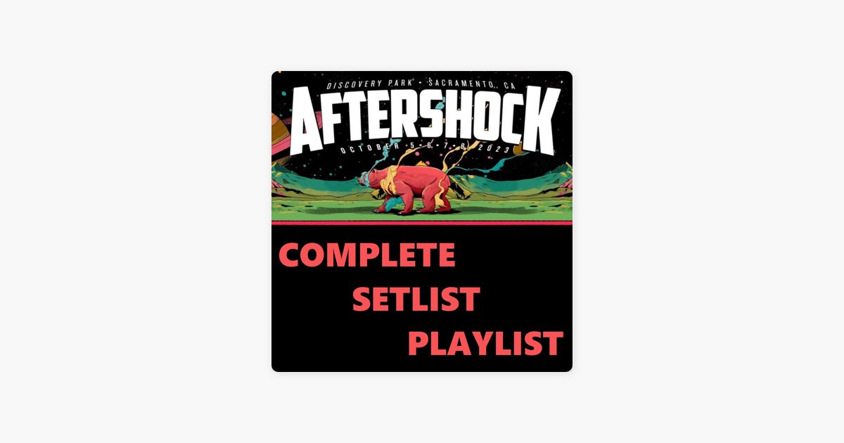 ‎AFTERSHOCK Festival 2023 Complete Setlist Playlist by Setlist Guy
