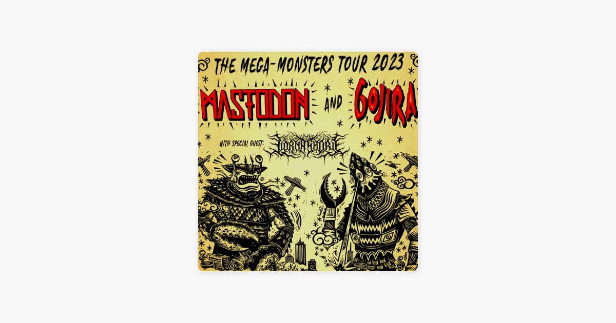 ‎MASTODON / GOJIRA / LORNA SHORE The MegaMonsters US TOUR 2023 Setlist