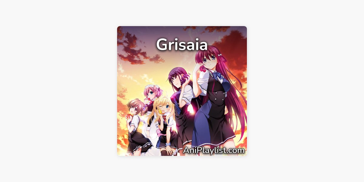 AniPlaylist  Grisaia no Kajitsu OP on Spotify & Apple Music