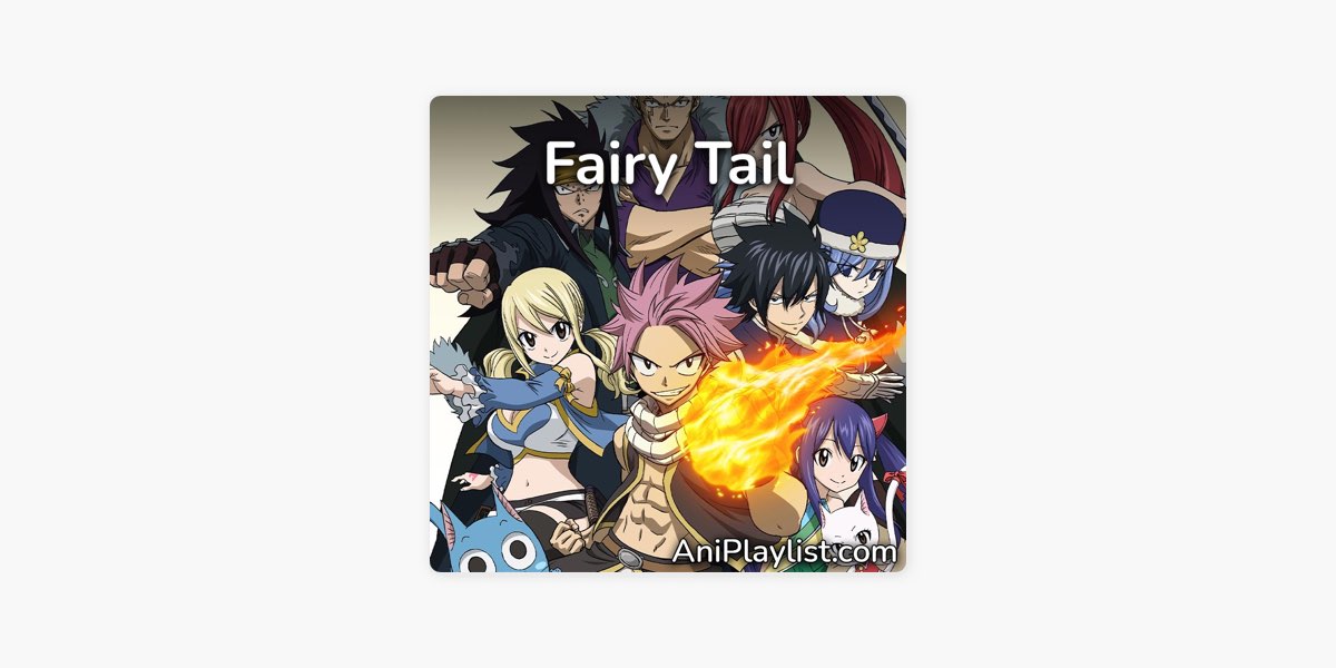 Fairy Tail  openings, endings & OST by AniPlaylist - Apple Music