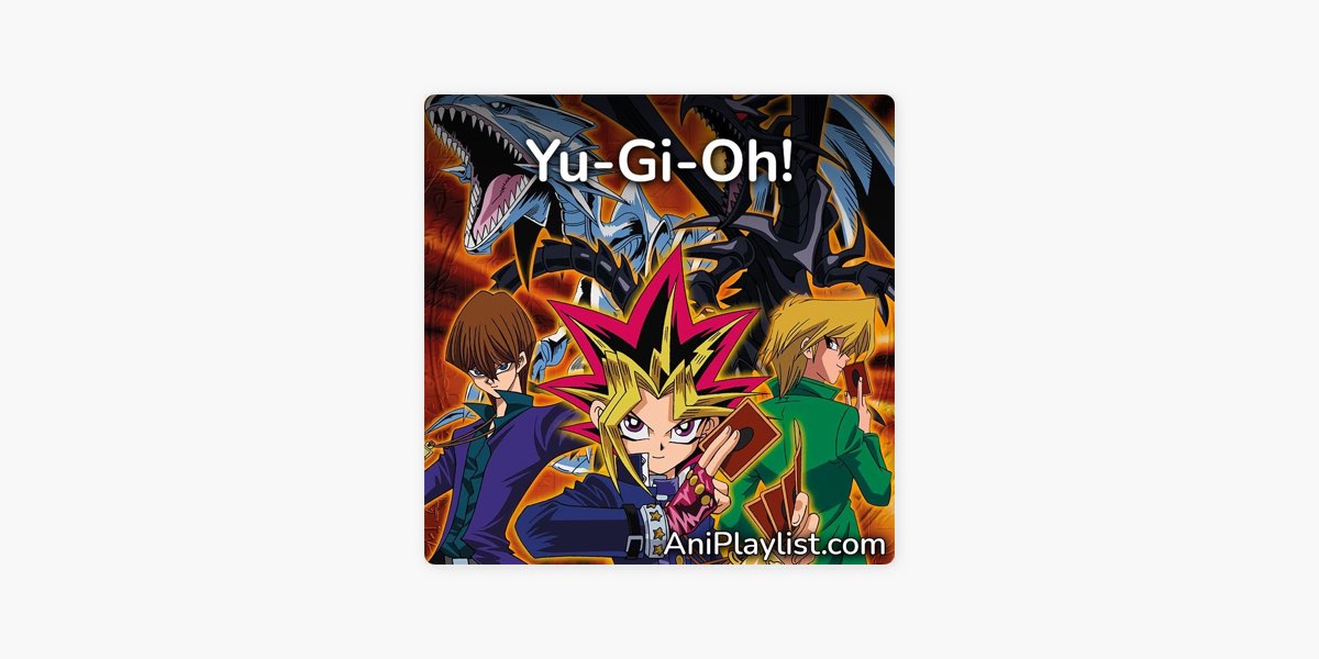 AniPlaylist  Yu☆Gi☆Oh! on Spotify & Apple Music