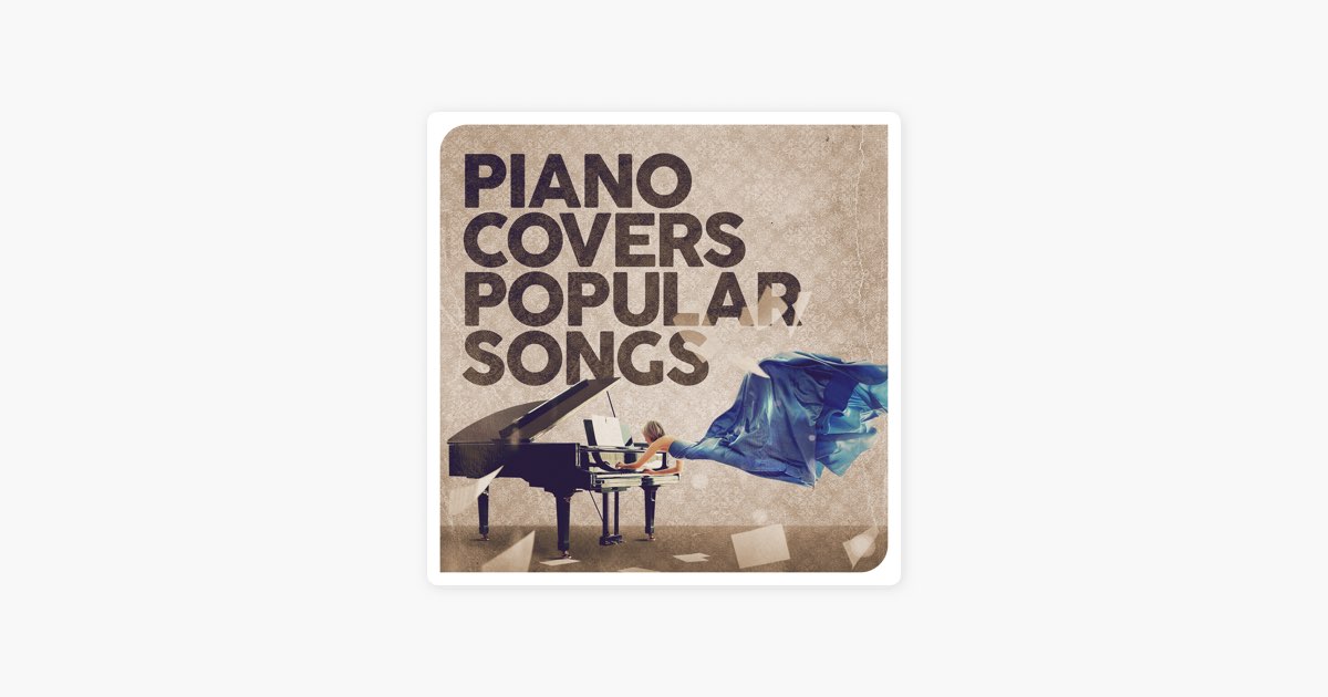 Piano Covers Popular Songs by PMB MUSIC on Apple Music