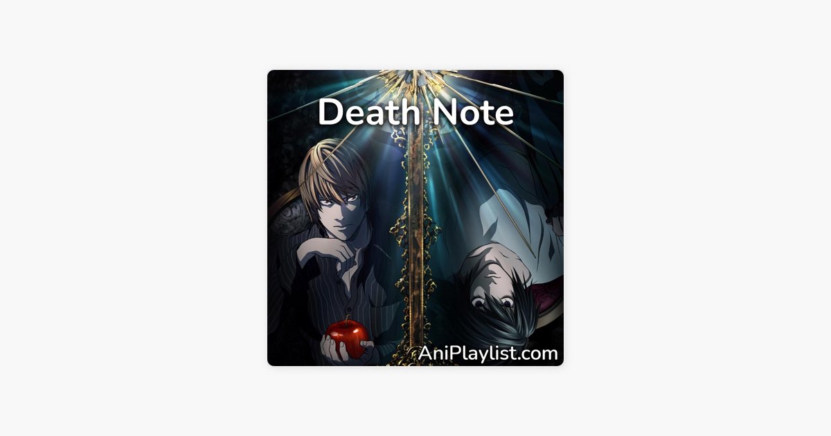Death Note | OST, openings & endings by AniPlaylist on Apple Music