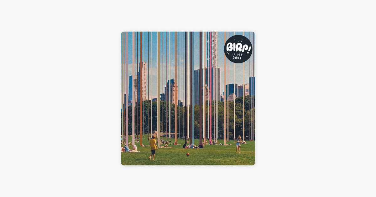 ‎Indie Playlist • BIRP! June 2021 by BIRP! on Apple Music