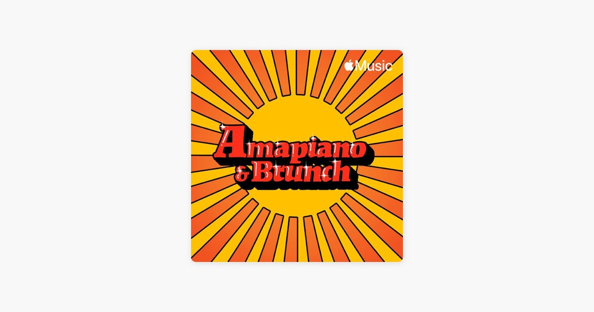 Amapiano & Brunch Vibes by Afrochella - Apple Music