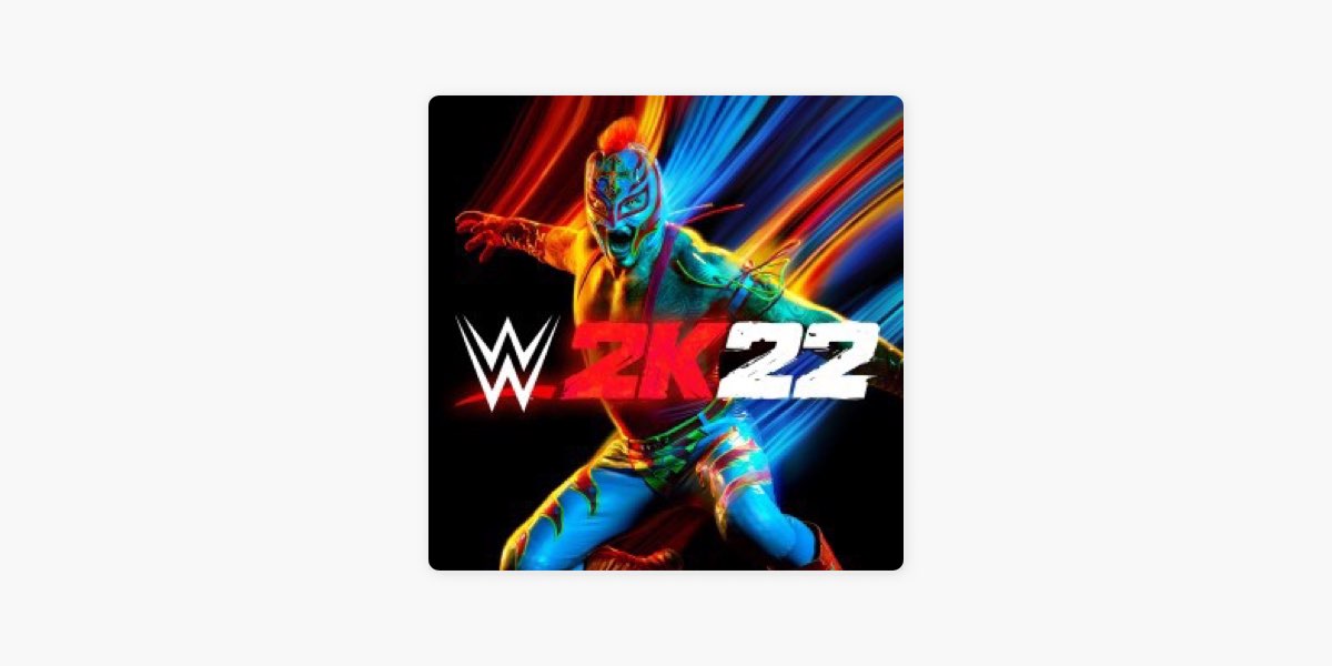 WWE 2K22 Soundtrack by D C - Apple Music