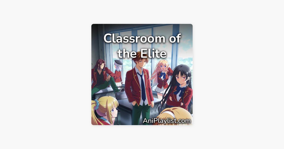Classroom of the Elite - Classroom of the Elite Brasil