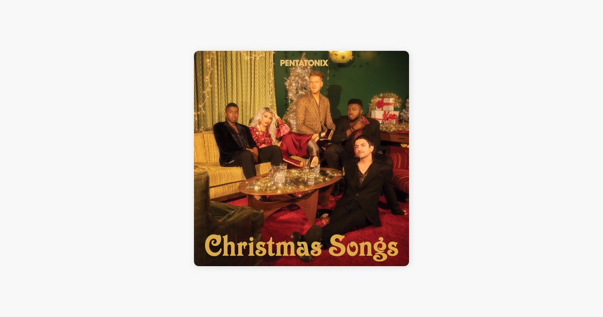 ‎Pentatonix Christmas Songs by Pentatonix Apple Music