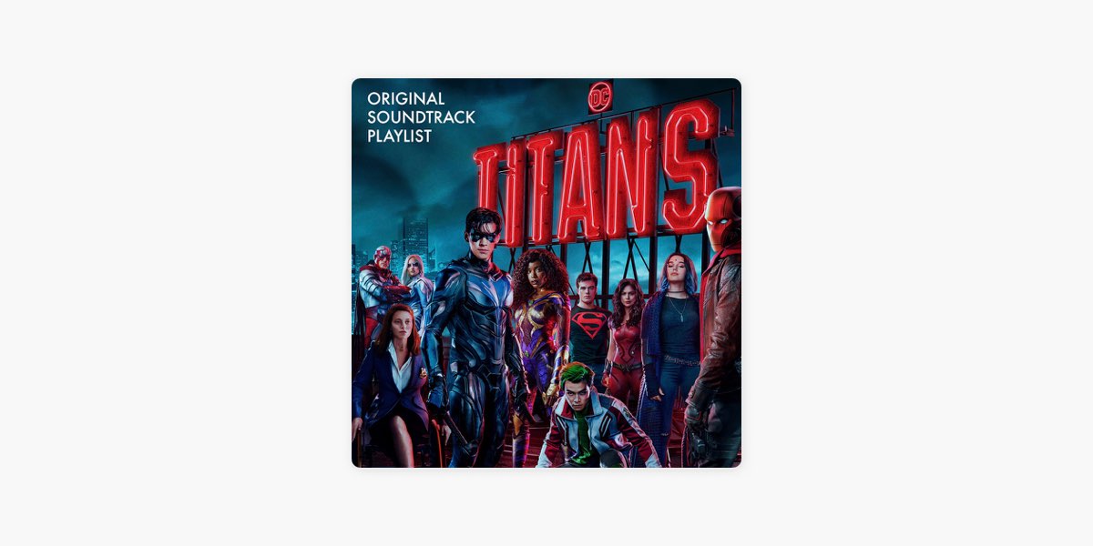 Titans (Original Soundtrack Playlist Season 1-3)” de Hector Negrete en  Apple Music