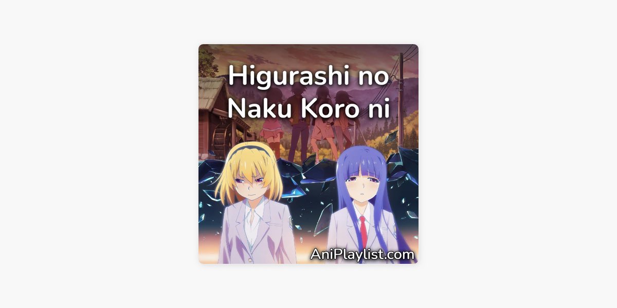AniPlaylist  Higurashi no Naku on Spotify & Apple Music