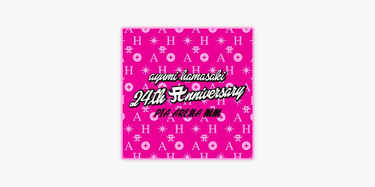 Ayumi Hamasaki Asia Tour ~24th Anniversary Special @ Pia